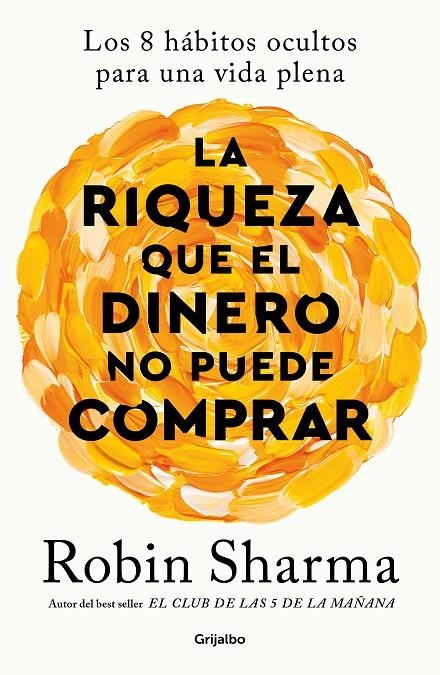 RIQUEZA QUE EL DINERO NO PUEDE COMPRAR | 9788425366345 | SHARMA, ROBIN