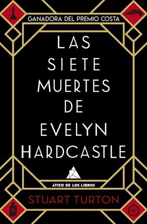 SIETE MUERTES DE EVELYN HARDCASTLE, LAS | 9788417743154 | TURTON, STUART
