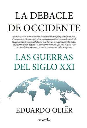 DEBACLE DE OCCIDENTE, LA | 9788418414985 | EDUARDO OLIER