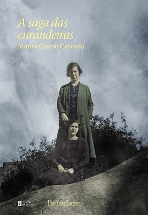A SAGA DAS CURANDEIRAS | 9788418966712 | CASTRO CERCEDA, MARISA