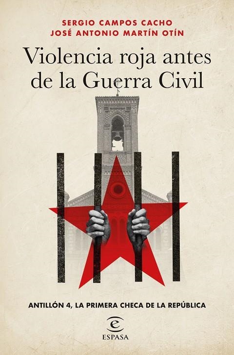 VIOLENCIA ROJA ANTES DE LA GUERRA CIVIL | 9788467073119 | CAMPOS CACHO, SERGIO/MARTÍN OTÍN, JOSÉ ANTONIO