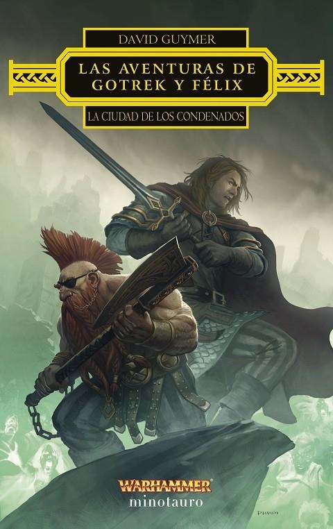 AVENTURAS DE GOTREK Y FÉLIX: LA CIUDAD DE LOS CONDENADOS | 9788445016923 | GUYMER, DAVID