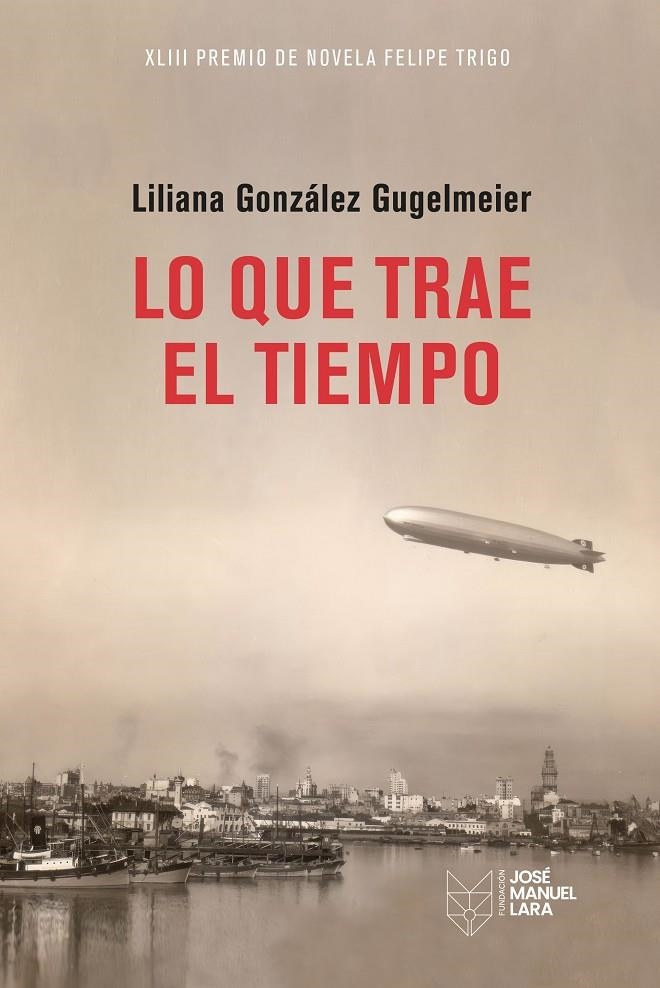 LO QUE TRAE EL TIEMPO | 9788419132376 | GONZÁLEZ GUGELMEIER, LILIANA