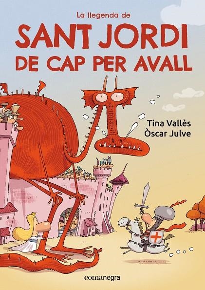 LLEGENDA DE SANT JORDI DE CAP PER AVALL | 9788419590985 | VALLÈS, TINA/JULVE, ÒSCAR