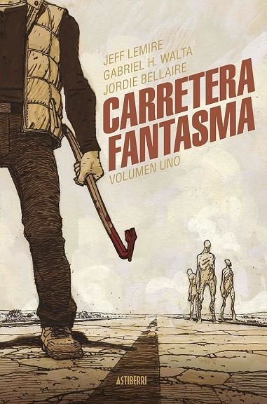 CARRETERA FANTASMA. TOMO 1 | 9788419670472 | LEMIRE, JEFF/HERNÁNDEZ WALTA, GABRIEL