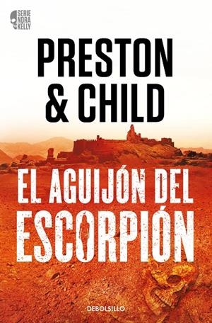 AGUIJÓN DEL ESCORPIÓN (NORA KELLY 2), EL | 9788466373371 | PRESTON, DOUGLAS/CHILD, LINCOLN