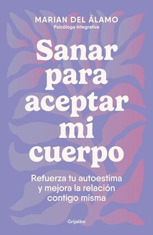 SANAR PARA ACEPTAR MI CUERPO | 9788425366840 | DEL ÁLAMO, MARIAN