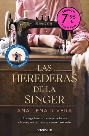 HEREDERAS DE LA SINGER (CAMPAÑA DE VERANO EDICIÓN LIMITADA), LAS | 9788466371179 | RIVERA, ANA LENA