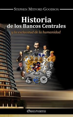 HISTORIA DE LOS BANCOS CENTRALES | 9781913890681 | STEPHEN MITFORD GOODSON