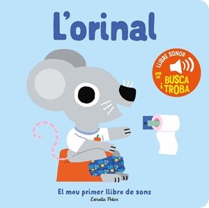 ORINAL. EL MEU PRIMER LLIBRE DE SONS, L' | 9788413896380 | BILLET, MARION