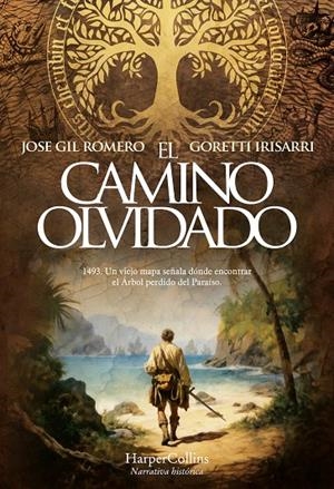 CAMINO OLVIDADO, EL | 9788410640023 | GIL ROMERO, JOSE/IRISARRI, GORETTI