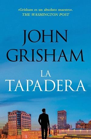 TAPADERA (LA TAPADERA 1), LA | 9788401035302 | GRISHAM, JOHN