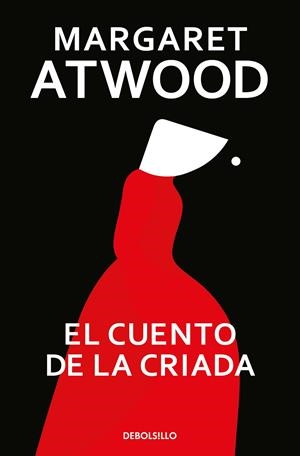 CUENTO DE LA CRIADA, EL | 9788466377478 | ATWOOD, MARGARET