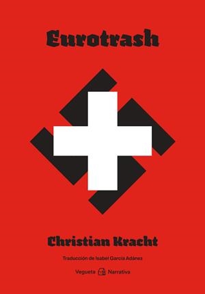 EUROTRASH | 9788418449086 | KRACHT, CHRISTIAN