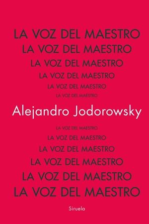 VOZ DEL MAESTRO, LA  | 9788419942753 | JODOROWSKY, ALEJANDRO