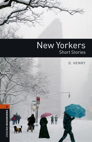 OXFORD BOOKWORMS 2. NEW YORKERS - SHORT STORIES MP3 PACK | 9780194620710 | HENRY, O.