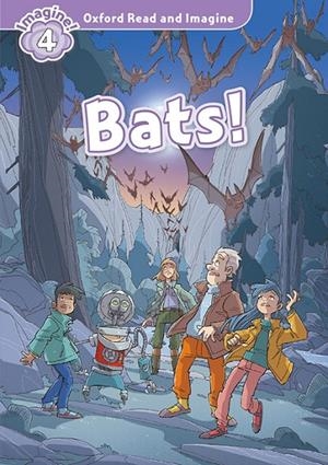 OXFORD READ AND IMAGINE 4. BATS MP3 PACK | 9780194737043 | VARIOS AUTORES