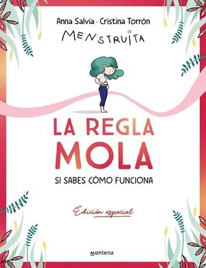 REGLA MOLA (SI SABES CÓMO FUNCIONA) (EDICIÓN PREMIUM CON CONTENIDO EXCLUSIVO) | 9788410050358 | TORRÓN (MENSTRUITA), CRISTINA/SALVIA, ANNA