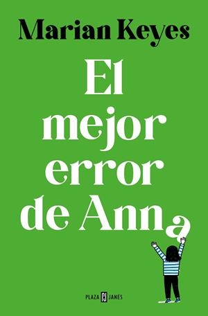 MEJOR ERROR DE ANNA (HERMANAS WALSH 7) | 9788401035609 | KEYES, MARIAN