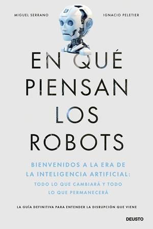 EN QUÉ PIENSAN LOS ROBOTS | 9788423437597 | SERRANO, MIGUEL/PELETIER, IGNACIO