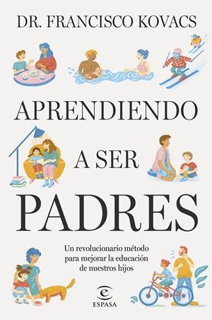 APRENDIENDO A SER PADRES | 9788467074147 | DR. FRANCISCO KOVACS
