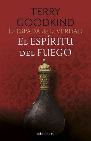ESPADA DE LA VERDAD Nº 05/17 EL ESPÍRITU DEL FUEGO | 9788445016541 | GOODKIND, TERRY