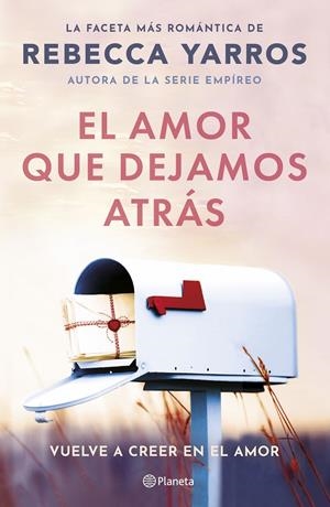 AMOR QUE DEJAMOS ATRÁS | 9788408294078 | YARROS, REBECCA