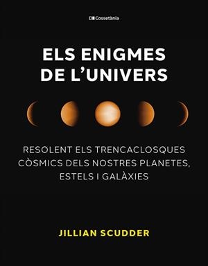 ENIGMES DE L'UNIVERS | 9788413563794 | SCUDDER, JILLIAN