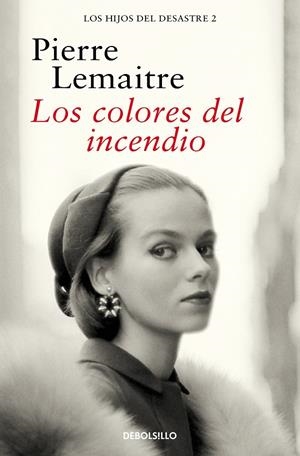 COLORES DEL INCENDIO (LOS HIJOS DEL DESASTRE 2) | 9788466377881 | LEMAITRE, PIERRE