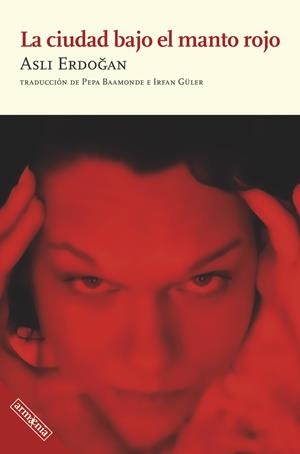 CIUDAD BAJO EL MANTO ROJO | 9788418994524 | ERDOGAN, ASLI