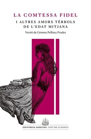 COMTESSA FIDEL I ALTRES AMORS TÈRBOLS DE L’EDAT MITJANA | 9788416726233 | ANÒNIM