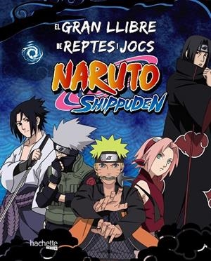 GRAN LLIBRE DE REPTES I JOCS NARUTO SHIPPUDEN | 9788419804754 | VARIOS AUTORES