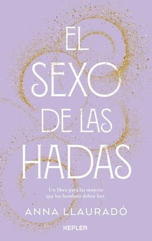 SEXO DE LAS HADAS | 9788416344994 | LLAURADÓ, ANNA
