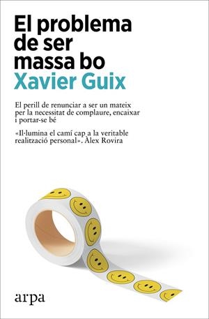PROBLEMA DE SER MASSA BO | 9788410313262 | GUIX, XAVIER