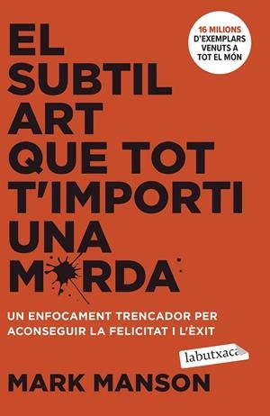 SUBTIL ART QUE TOT T'IMPORTI UNA MERDA | 9788419971616 | MANSON, MARK