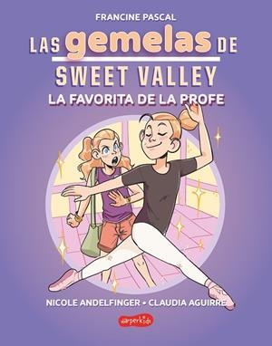 GEMELAS DE SWEET VALLEY: LA FAVORITA DE LA PROFE (LIBRO 2) | 9788419802682 | PASCAL, FRANCINE