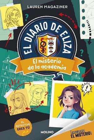 RESUELVE EL MISTERIO! EL DIARIO DE ELIZA 1 - EL MISTERIO DE LA ACADEMIA | 9788427246898 | MAGAZINER, LAUREN