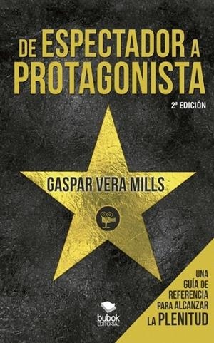 DE ESPECTADOR A PROTAGONISTA | 9788468502526 | VERA MILLS, GASPAR