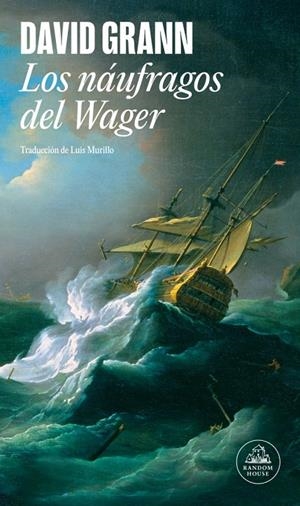 NÁUFRAGOS DEL WAGER | 9788439744573 | GRANN, DAVID