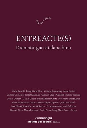 ENTREACTE(S) | 9788410161313 | CUNILLÉ, LLUÏSA/MIRÓ, JOSEP MARIA/SZPUNBERG, VICTORIA/ROSICH, MARC/CLEMENTE, CRISTINA/CASANOVAS, JOR