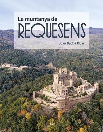 MUNTANYA DE REQUESENS | 9788418096884 | BUDÓ RICART, JOAN