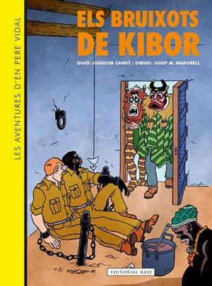 AVENTURES D'EN PERE VIDAL. ELS BRUIXOTS DE KIBOR | 9788410131019