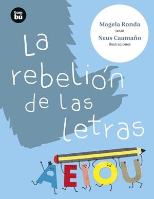 REBELIÓN DE LAS LETRAS | 9788483439913 | RONDA RODRÍGUEZ, MARÍA ÁNGELES