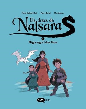 DRACS DE NALSARA 4. MÀGIA NEGRA I DRAC BLANC | 9788419183767 | DELVAL, MARIE-HÉLÈNE/OERTEL, PIERRE