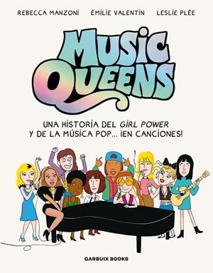 MUSIC QUEENS | 9788419393531 | MANZONI, REBECCA/VALENTIN, ÉMILIE/PLÉE, LESLIE
