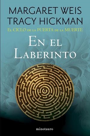 CICLO DE LA PUERTA DE LA MUERTE Nº 06/07 EN EL LABERINTO | 9788445018187 | WEIS / TRACY HICKMAN, MARGARET