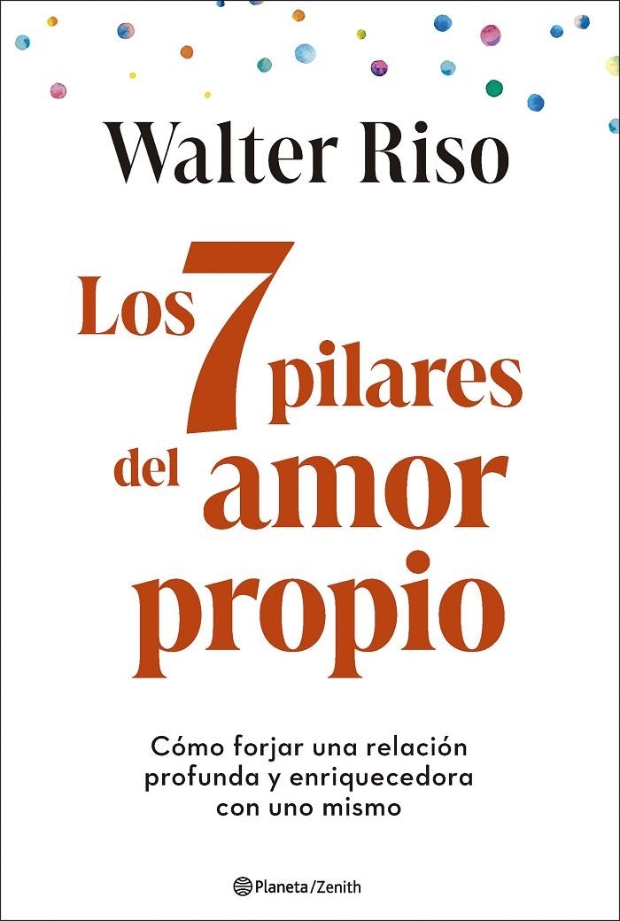 7 PILARES DEL AMOR PROPIO | 9788408299325 | RISO, WALTER