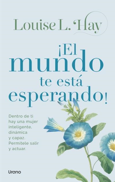 ¡EL MUNDO TE ESTÁ ESPERANDO! | 9788418714764 | HAY, LOUISE