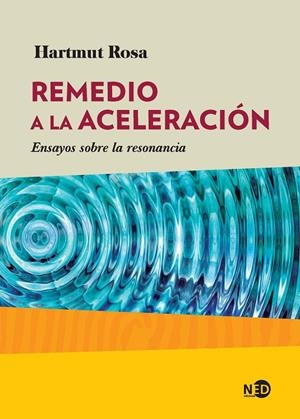 REMEDIO A LA ACELERACIÓN | 9788416737703 | ROSA, HARTMUT