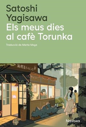 MEUS DIES AL CAFÈ TORUNKA | 9788410180352 | YAGISAWA, SATOSHI